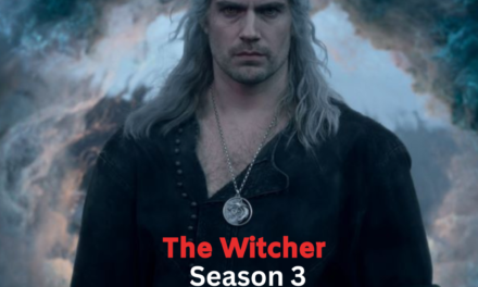 A Compelling Journey Continues: The Witcher Season 3 Review – Release Date June 29th, 2023